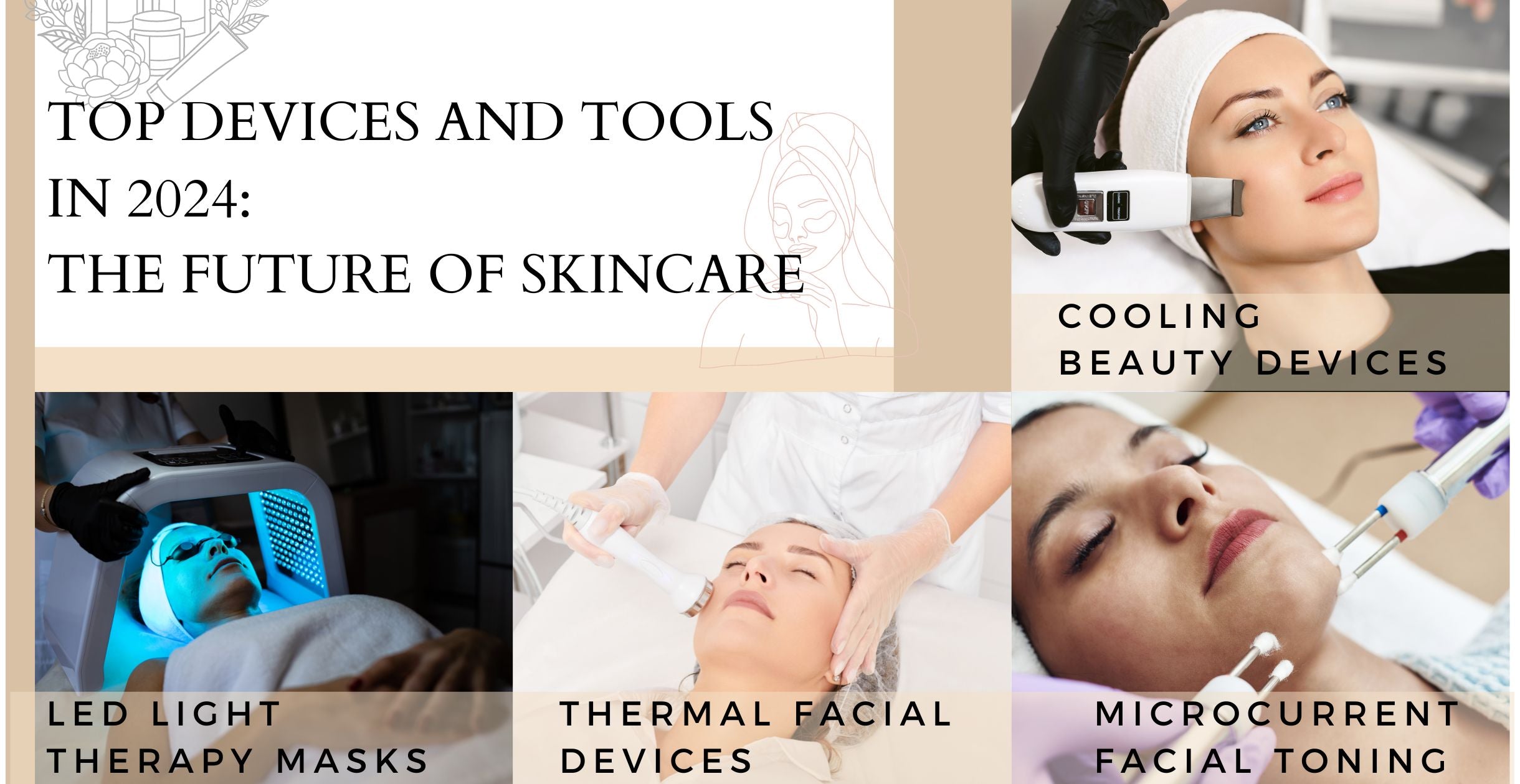 Top Devices and Tools in 2024: The Future of Skincare