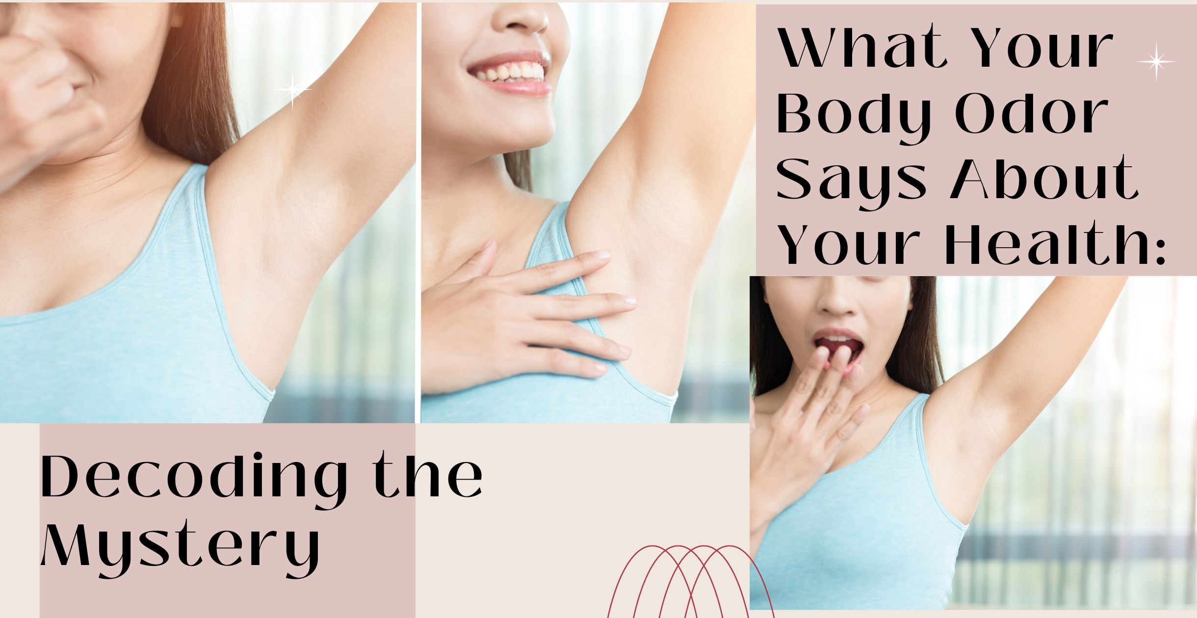 What Your Body Odor Says About Your Health: Decoding the Mystery