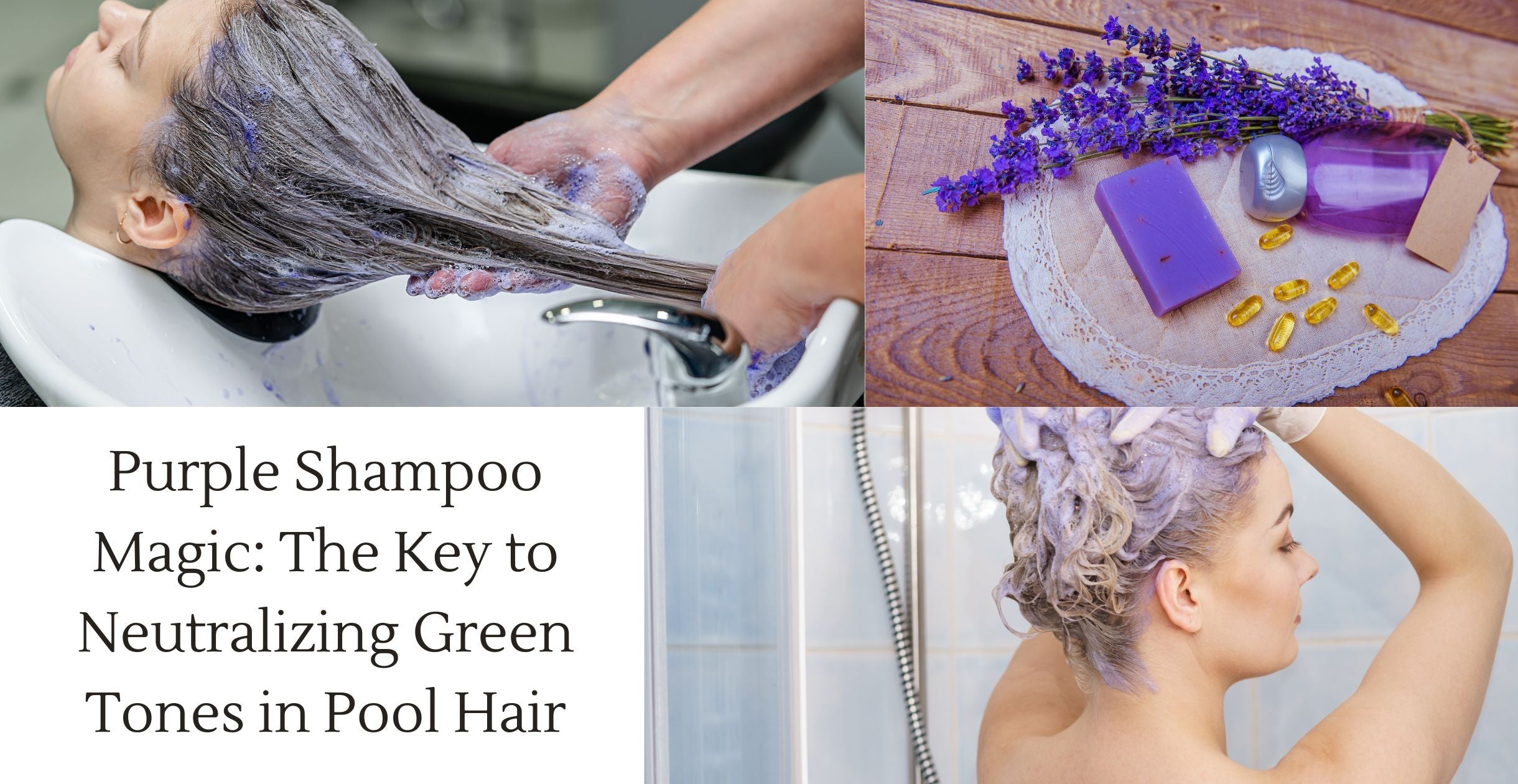 Purple Shampoo Magic: The Key to Neutralizing Green Tones in Pool Hair ...