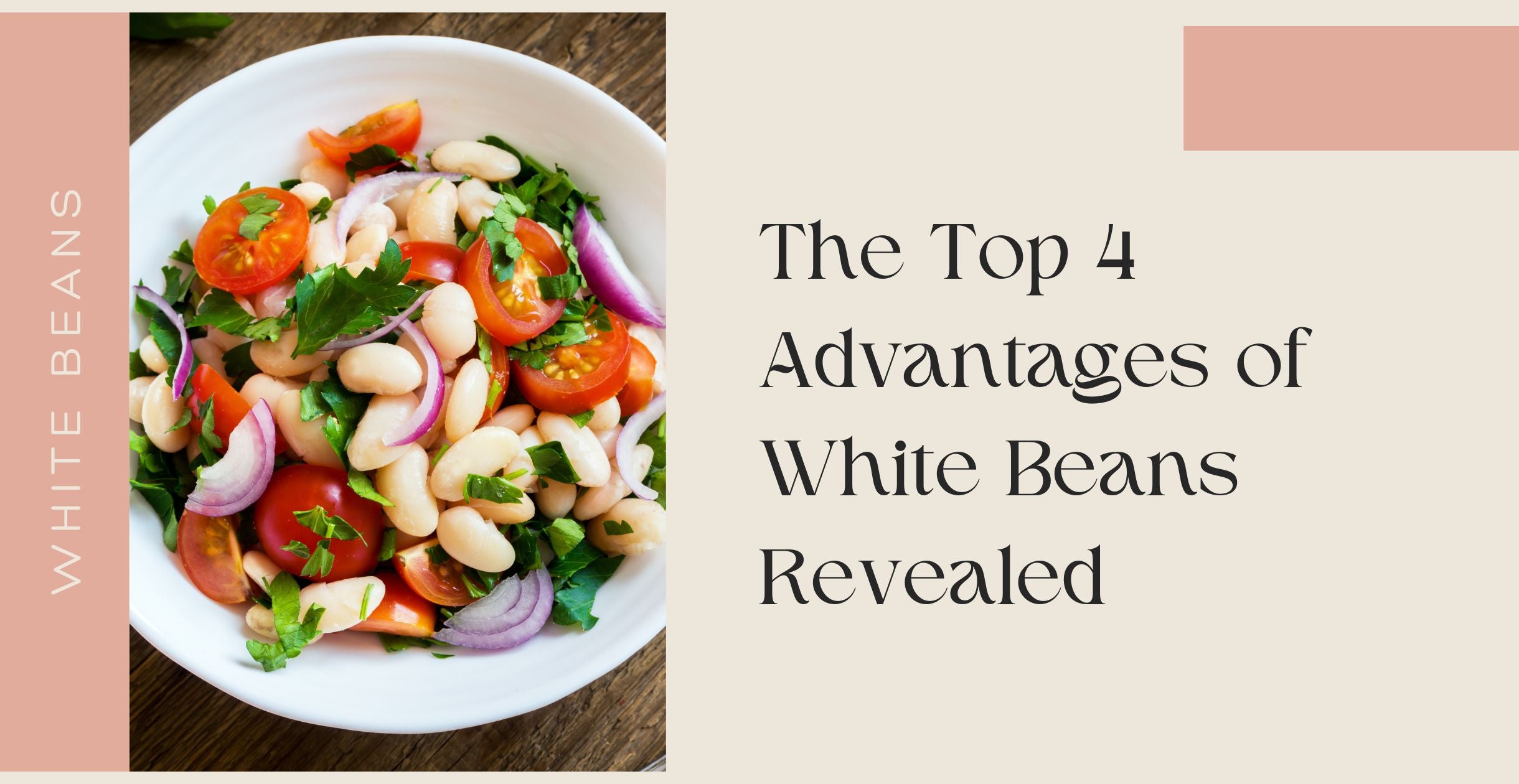 The Top 4 Advantages of White Beans Revealed