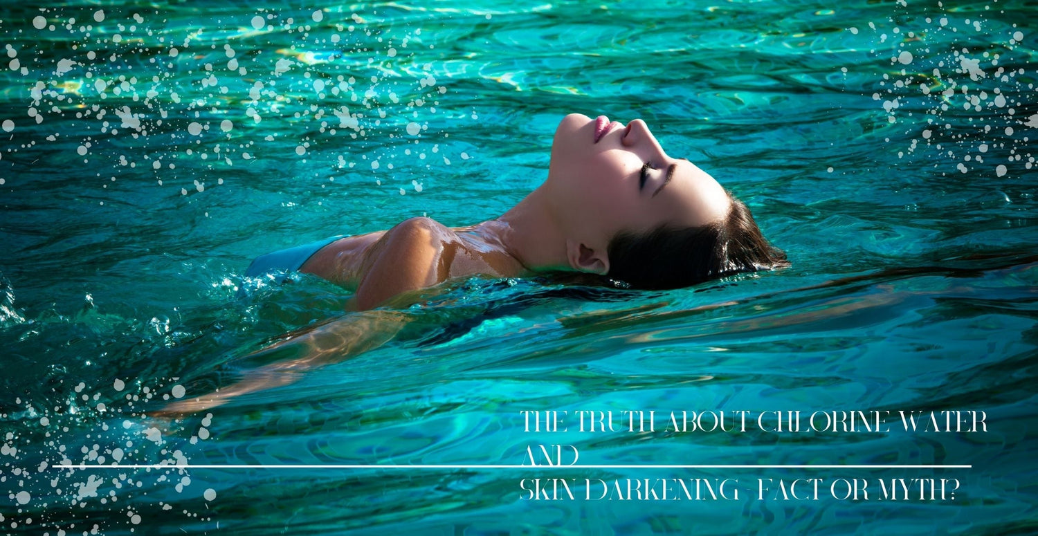 The Truth About Chlorine Water and Skin Darkening - Fact or Myth?
