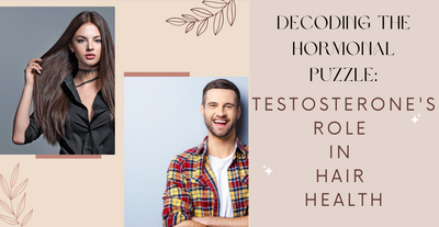 Decoding the Hormonal Puzzle: Testosterone's Role in Hair Health