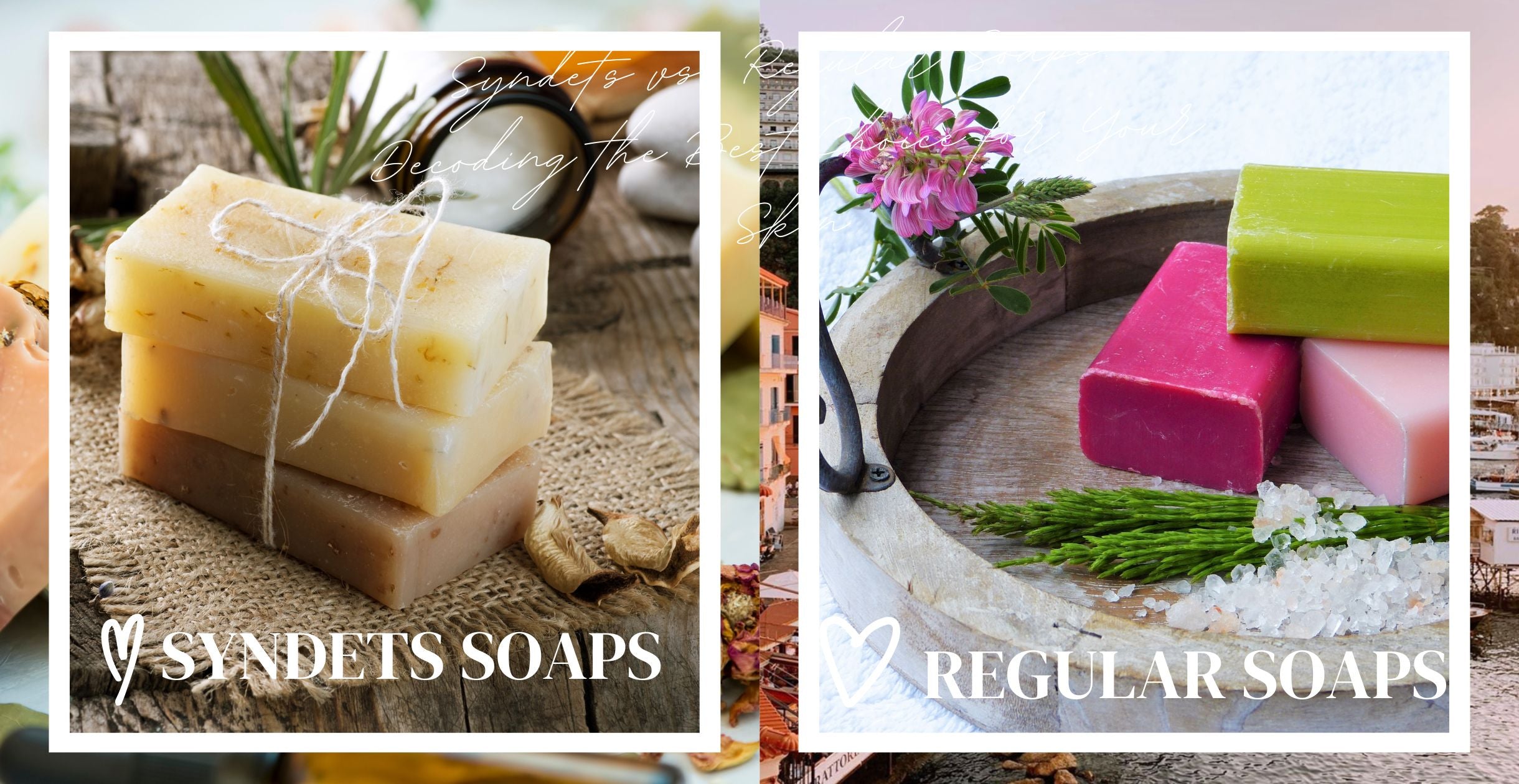 Syndets vs. Regular Soaps: Decoding the Best Choice for Your Skin