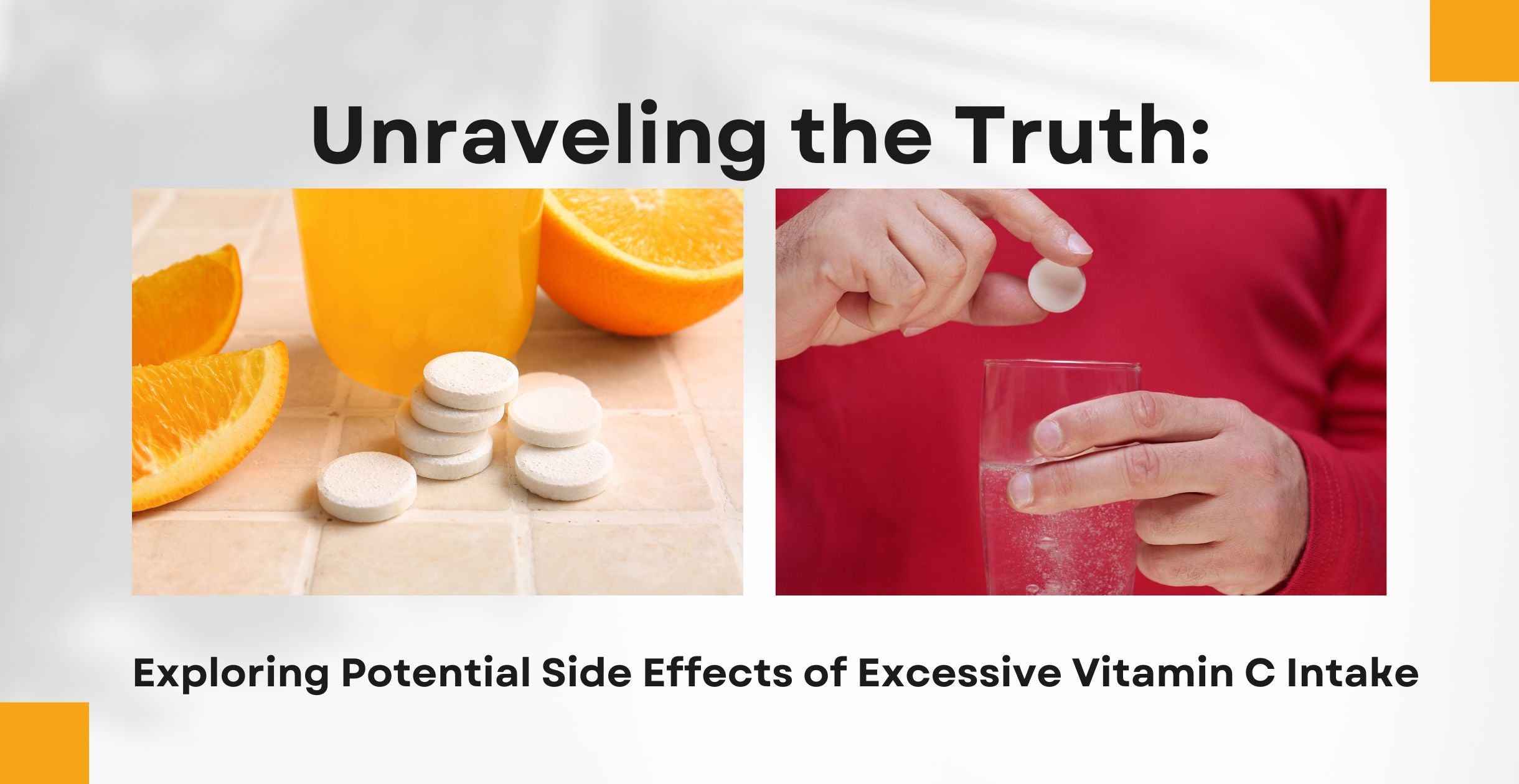 Unraveling the Truth: Exploring Potential Side Effects of Excessive Vitamin C Intake