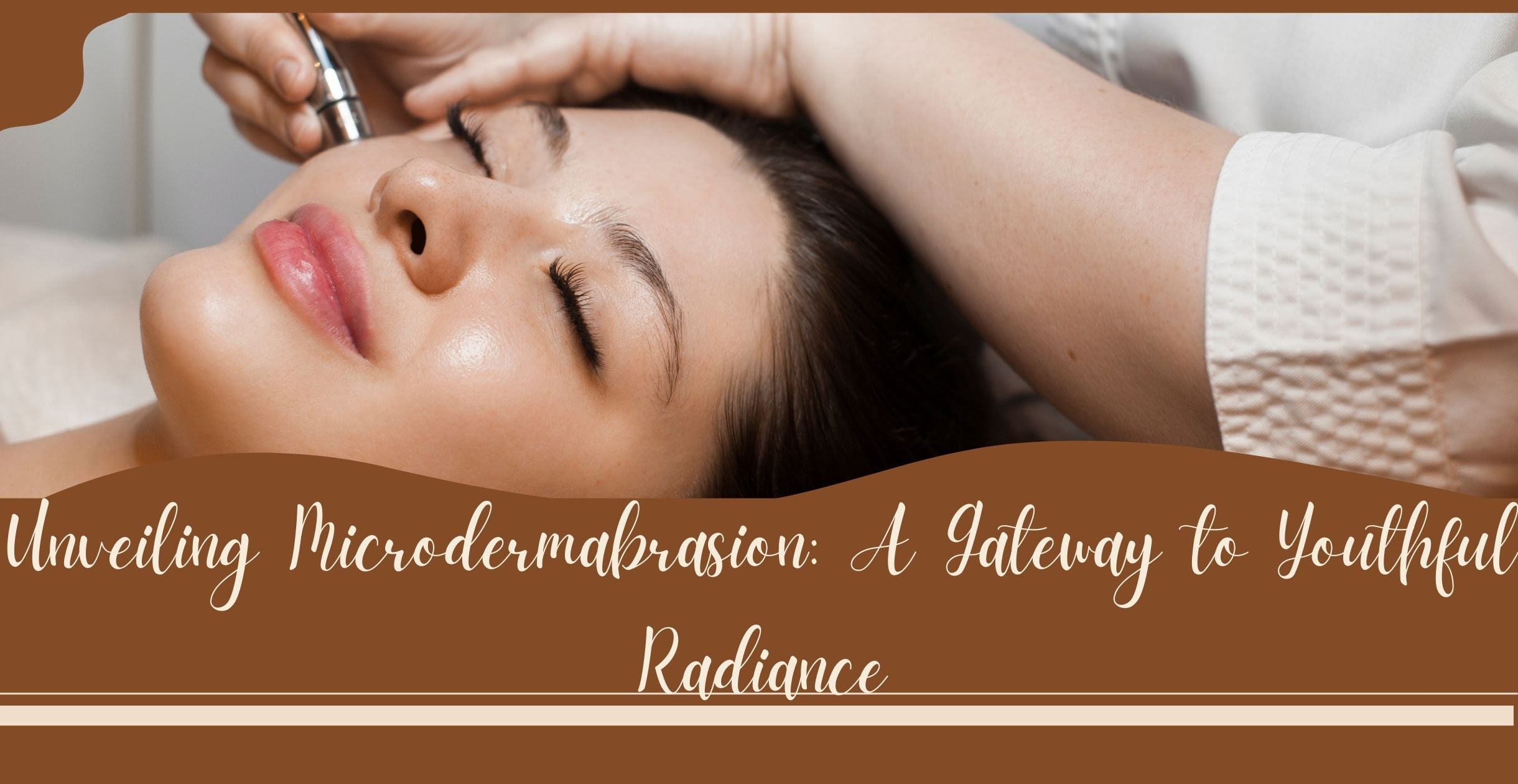 Unveiling Microdermabrasion: A Gateway to Youthful Radiance