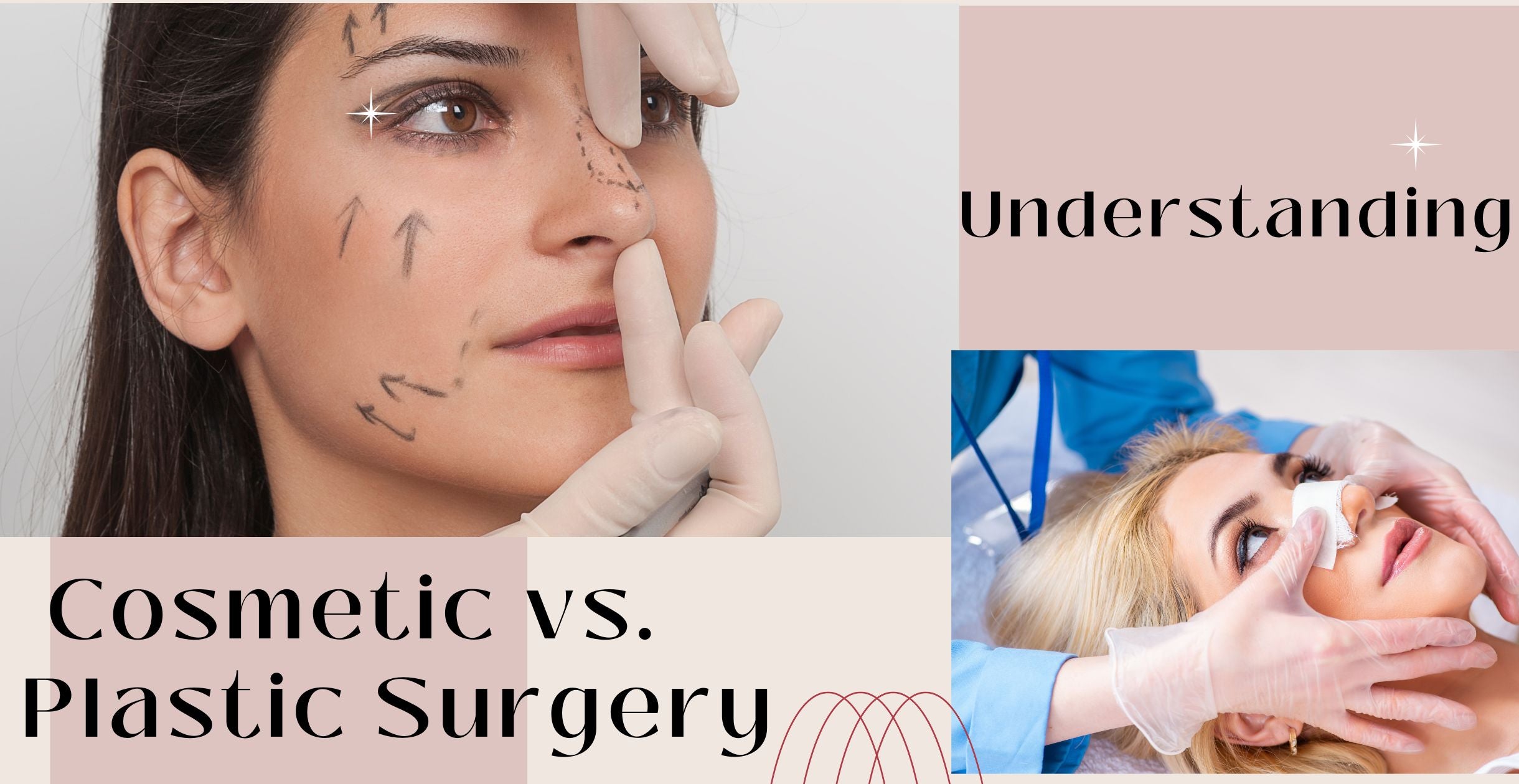 Understanding Cosmetic vs. Plastic Surgery