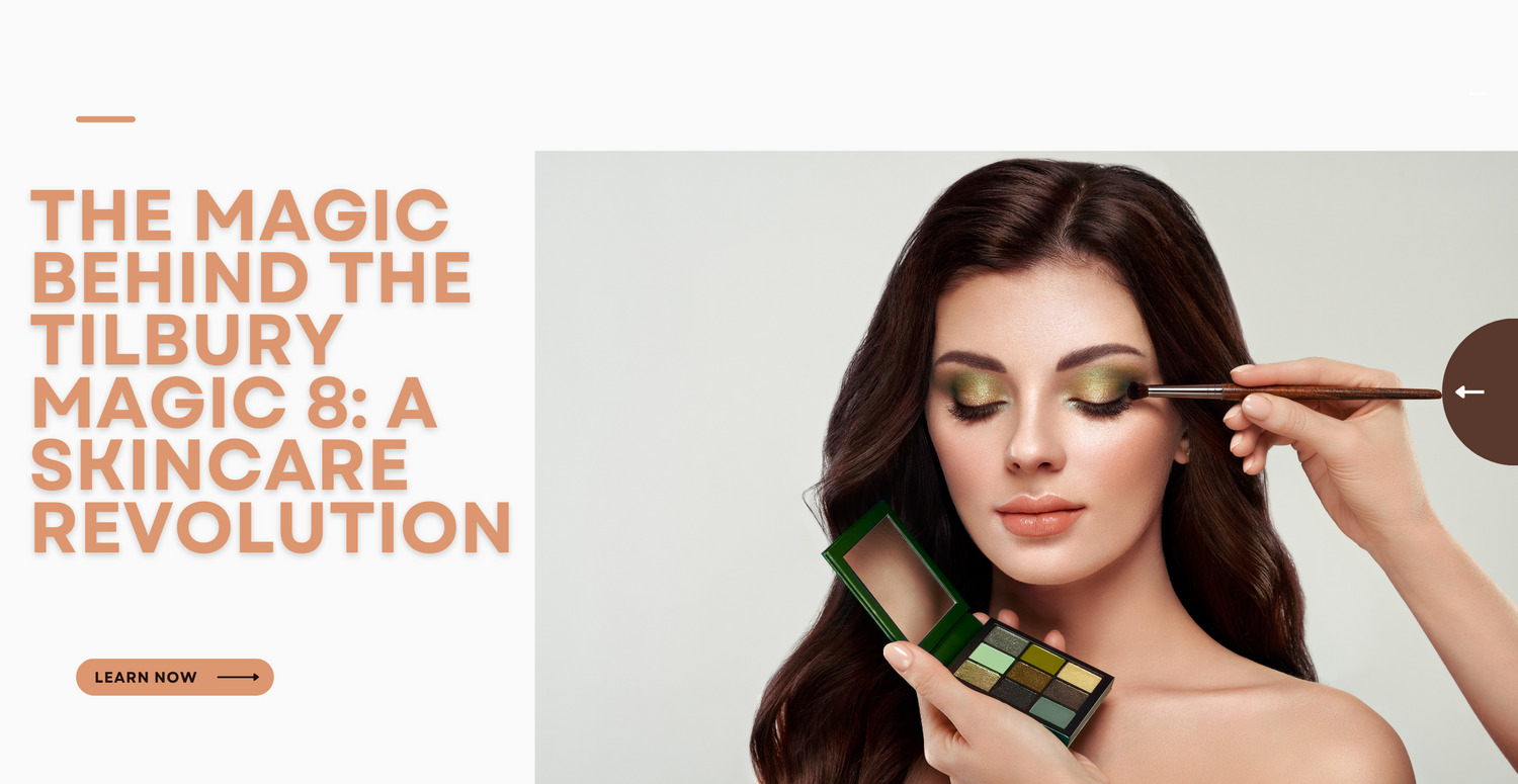 The Magic Behind the Tilbury Magic 8: A Skincare Revolution