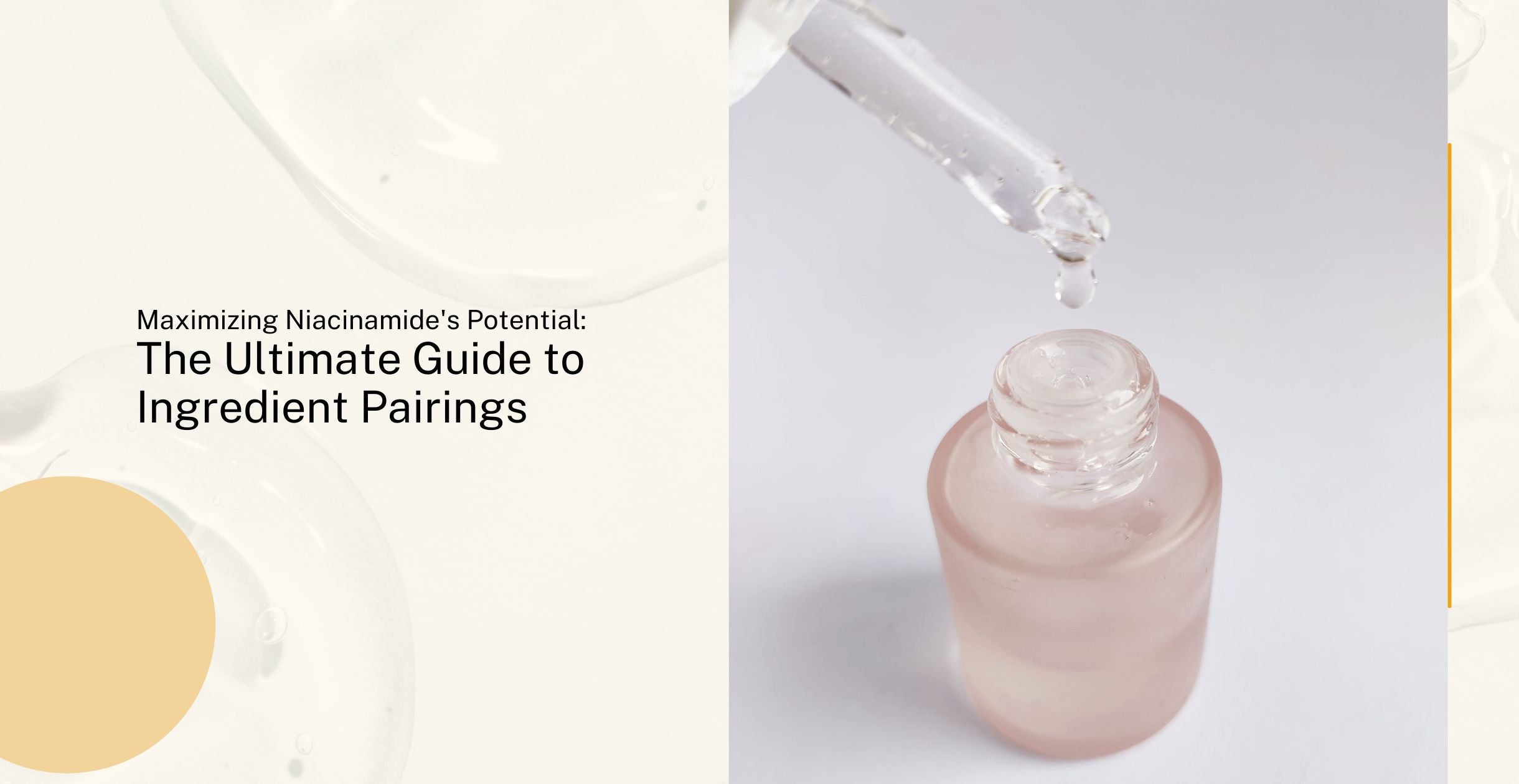 Maximizing Niacinamide's Potential: The Ultimate Guide to Ingredient Pairings
