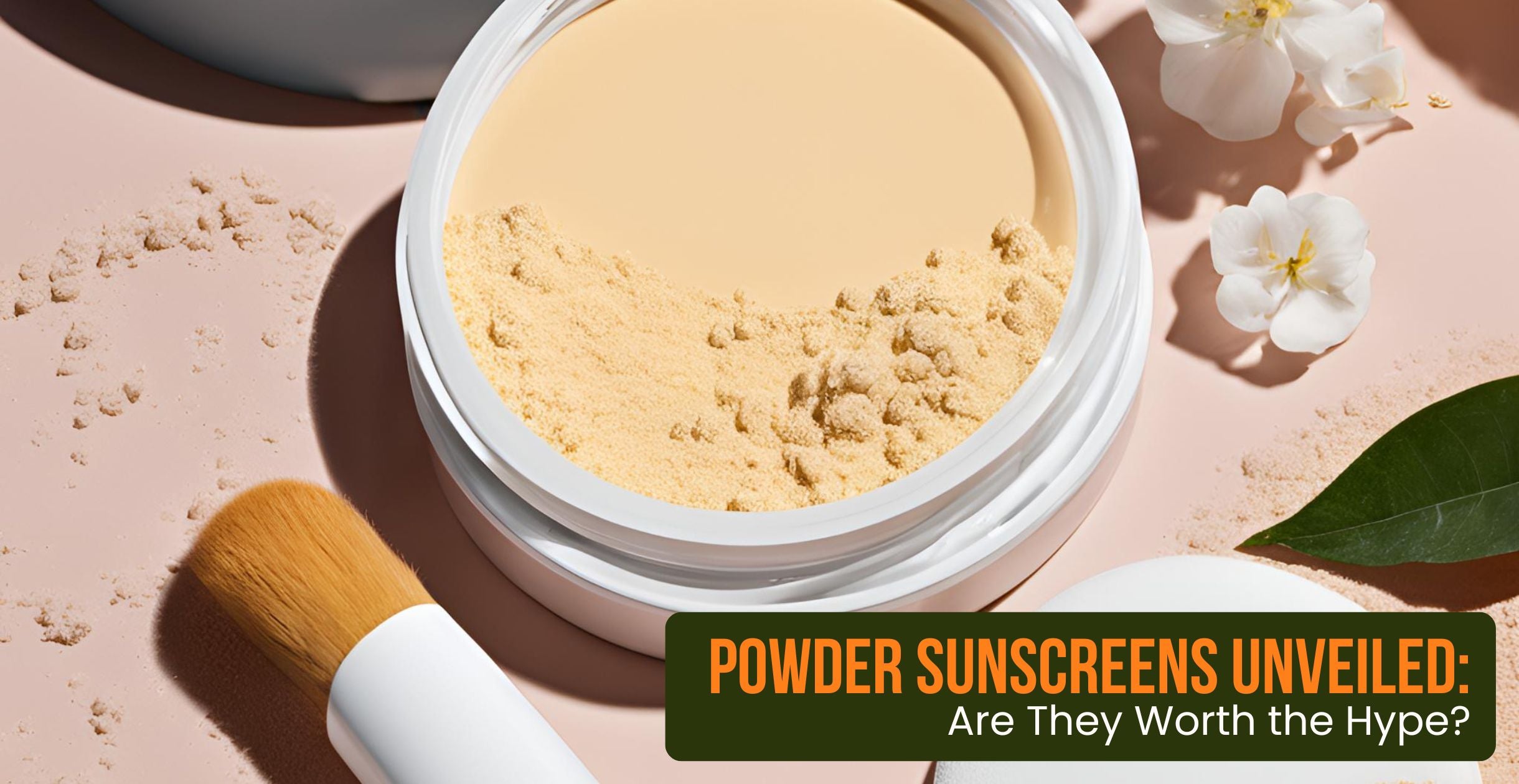 Powder Sunscreens Unveiled: Are They Worth the Hype? | Clinikally
