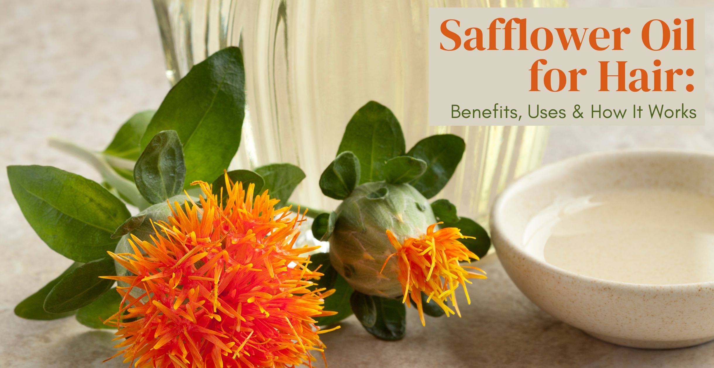 Safflower Oil for Hair: Benefits, Uses & How It Works | Clinikally