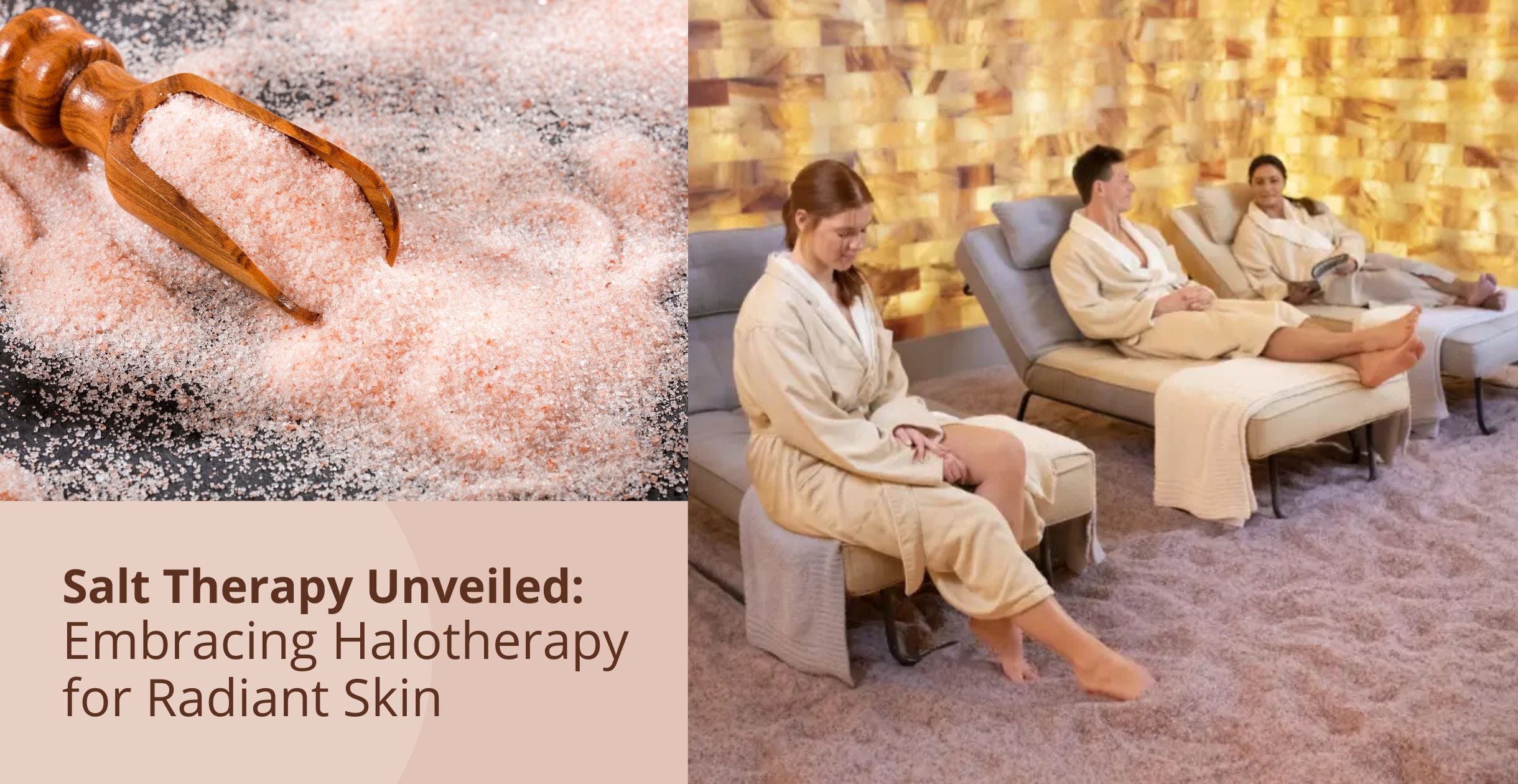 Salt Therapy: Embracing Halotherapy for Radiant Skin | Clinikally