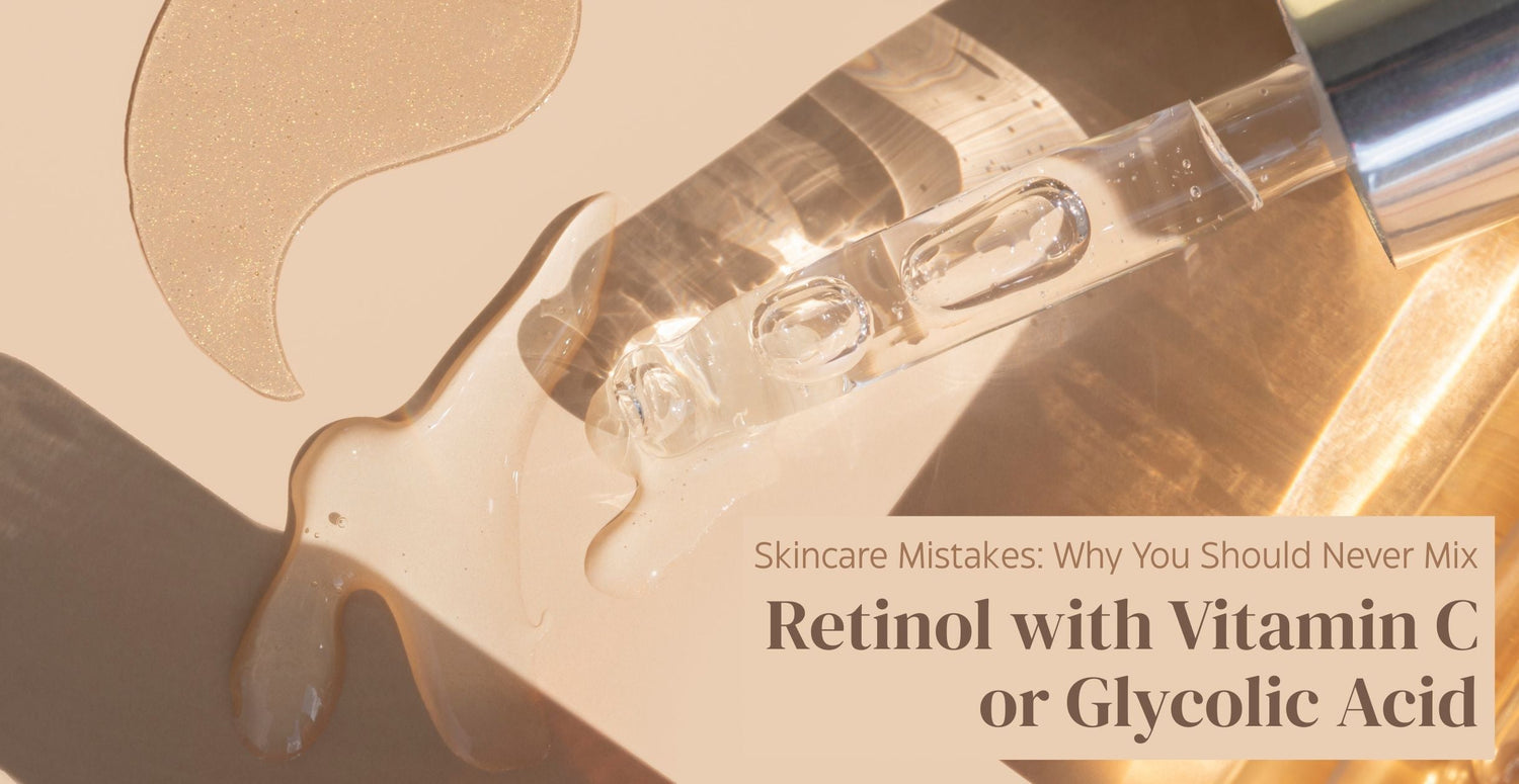 Skincare Mistakes: Why You Should Never Mix Retinol with Vitamin C or Glycolic Acid