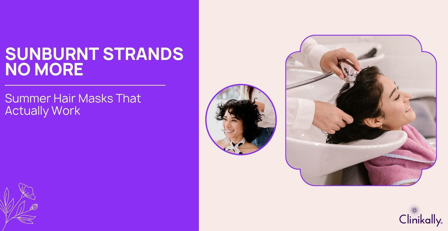 Sunburnt Strands No More: Summer Hair Masks That Actually Work