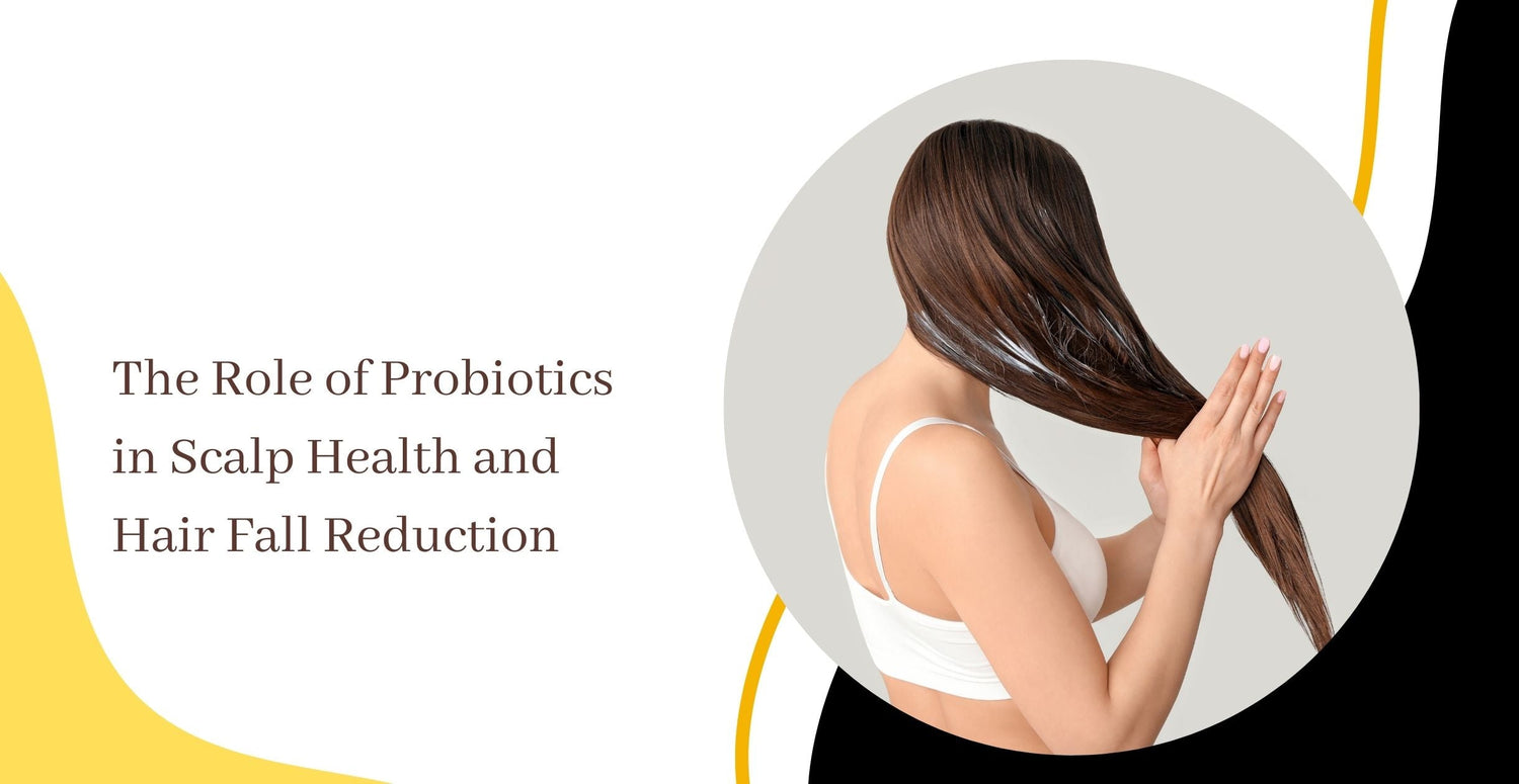 The Role of Probiotics in Scalp Health and Hair Fall Reduction