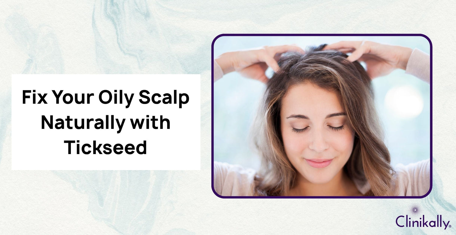 Fix Your Oily Scalp Naturally with Tickseed