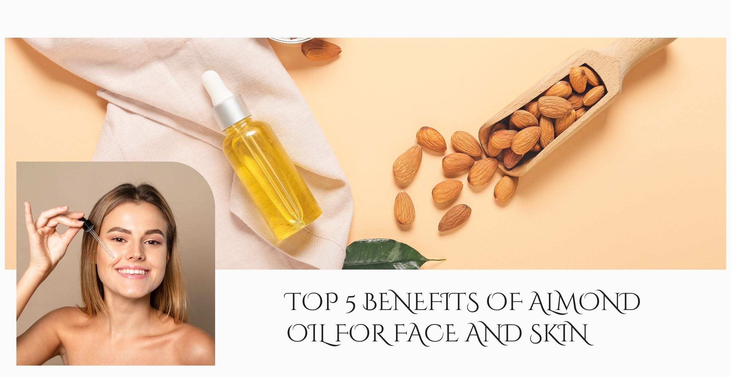 benefits of almond oil for face and skin