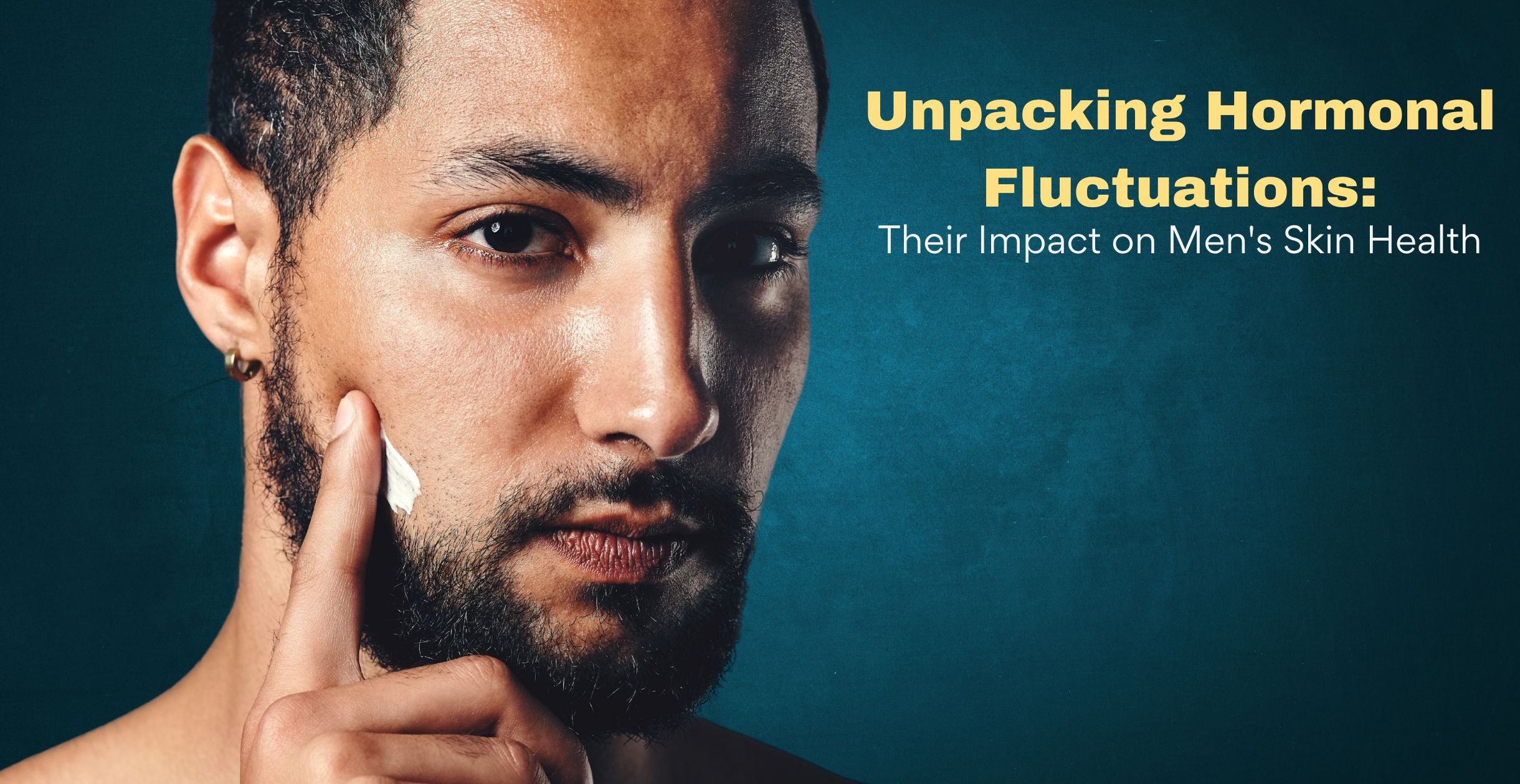 Unpacking Hormonal Fluctuations: Their Impact on Men's Skin Health