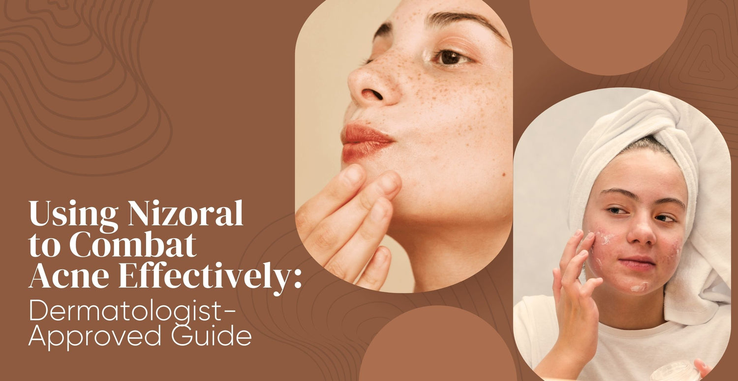 Using Nizoral to Combat Acne Effectively : Dermatologist-Approved Guide