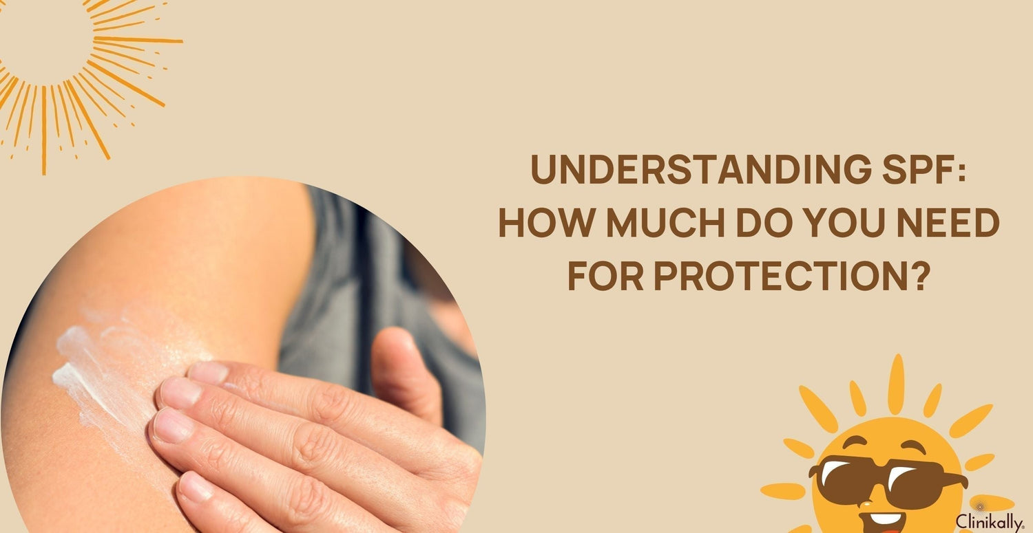 Understanding SPF: How Much Do You Need for Protection?