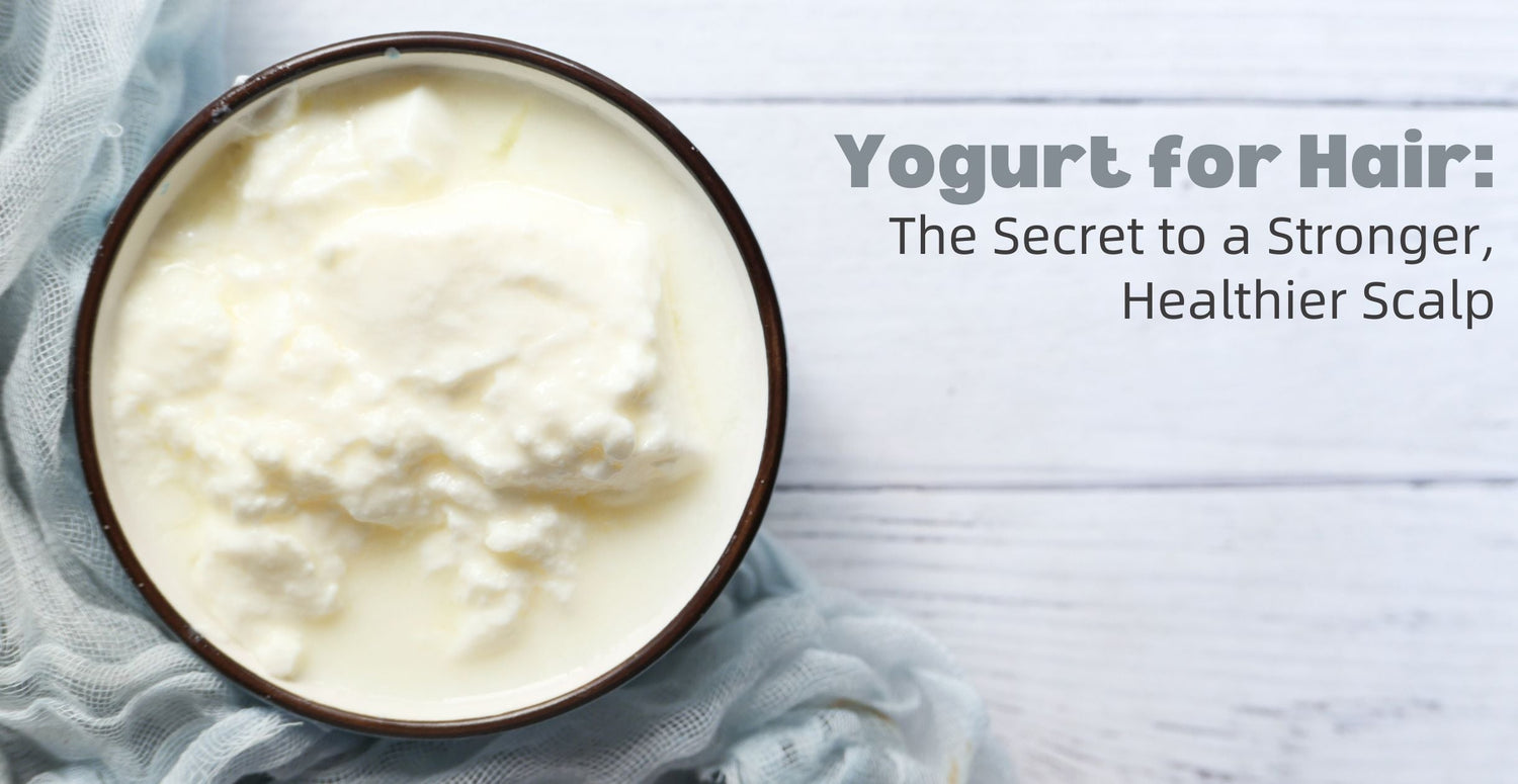Yogurt for Hair: The Secret to a Stronger, Healthier Scalp