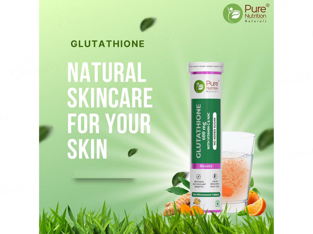 Pure Nutrition Glutathione 600mg With Vitamin C & NAC Effervescent Tablet - Orange Flavour